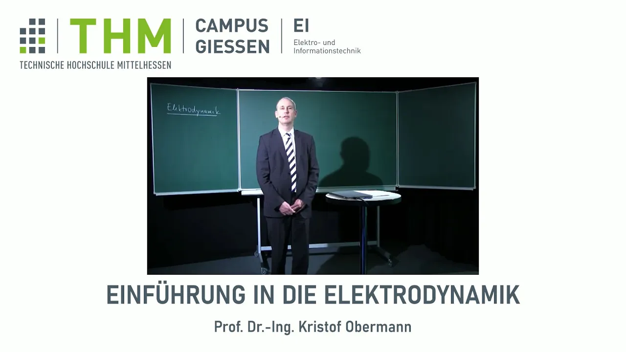 Prof. Dr.-Ing. Obermann (THM) - Einführung in die Elektrodynamik