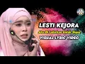 Download Lagu Merinding..!!  Lesti Kejora | Aku Di Lahirkan Untuk Siapa | Visaul Lyric Video