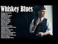 Download Lagu Whiskey Blues Playlist | Enjoy The Best Blues Tunes From The Most Famous Artists Of All Time 🎸