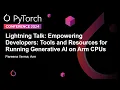 Lightning Talk Empowering Developers Tools and Resources for Running Generative A Pareena Verma