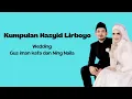 Download Lagu Kumpulan Nasyid Lirboyo - Wedding Gus iman kafa dan Ning Naila