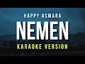 Download Lagu Nemen - Happy Asmara (Karaoke)