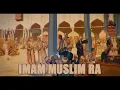 Lagu Imam Muslim [RA]