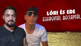 Download Lóri és Ede-Elhagytál,becsaptál MP3