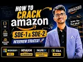 Amazon SDE-1 SDE-2 Interview Strategy 2026 Learn from Ex-Amazon Engineer