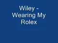 Wiley - Wearing My Rolex
