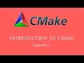 CMake Tutorial For Beginners - Episode 1