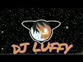 Download Lagu DJ LUFFY| REMIX VIRAL 2021 AhO BaKA~|