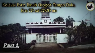 Download Foto Tanah Grogot Tempo dulu Part 1, MP3