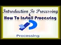 Introduction To Processing How To Install Processing