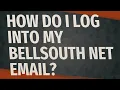 How do I log into my BellSouth Net Email