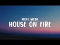 Download Lagu Mimi Webb - House On Fire (Lyrics)