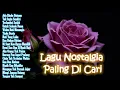 Download Lagu Lagu Nostalgia Tembang Kenangan☘️Lagu Pop Lawas 80an 90an Indonesia☘️Terpopuler Paling Dicari 💝😍 😘