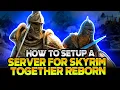 How to start a Skyrim Together Reborn server with MODS