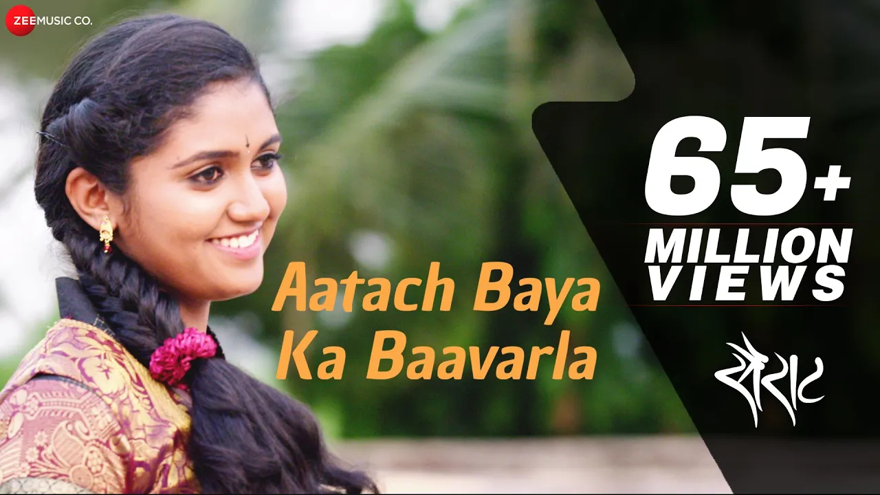 Aatach Baya Ka Baavarla - Official Full Video | Sairat | Ajay Atul | Nagraj Popatrao Manjule