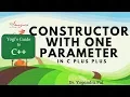 Constructor With One Parameter in C plus plus Yogendra Pal Hindi Urdu