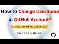 How to Change Username in GitHub Account Understand The Side-Effects