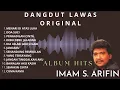 Lagu DANGDUT LAWAS ORIGINAL ALBUM HITS IMAM S ARIFIN