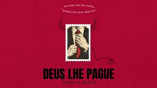 Deus Lhe Pague – Tasha e Tracie  (Chico 2.0 Vol.1)