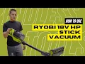 How to use Ryobi 18V HP Stick Vacuum 4K