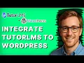 How to Integrate Tutorlms to WordPress 2026 Full Guide