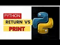 Python Return vs Print Explained