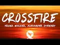 Download Lagu Frank Walker - Crossfire (Lyrics) with Alexander Stewart