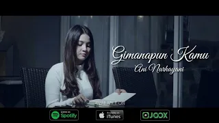 ani nurhayani gimanapun kamu official music video new single