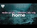 Download Lagu machine gun kelly - home (feat. x ambassadors, bebe rexha) (lyrics)