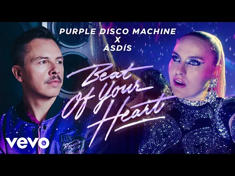 Download MP3 Purple Disco Machine, ÁSDÍS - Beat Of Your Heart (Official Video)