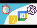 Time Management with ChatGPT Google Keep and Google Calendar
