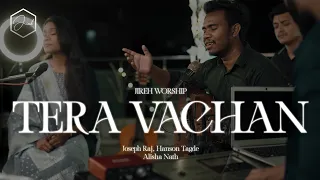 tera vachan official video jireh worship joseph r raj hanson tagde u0026 alisha nath