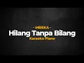 Download Lagu MEISKA - HILANG TANPA BILANG ( Karaoke Piano )#viralvideo