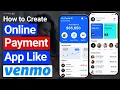 How to Build a Payment App like Venmo in 2026