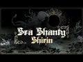 Download Lagu Shirin 🌑 | The Forgotten Sea Shanty | 🌑 Lyrics Video