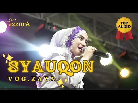 Download MP3 ARABIC SONG INI LAMA TAK DINYANYIKAN I SYAUQON - EZZURA VOC ZAZA LIVE PERFORMANCE TEGAL 2024