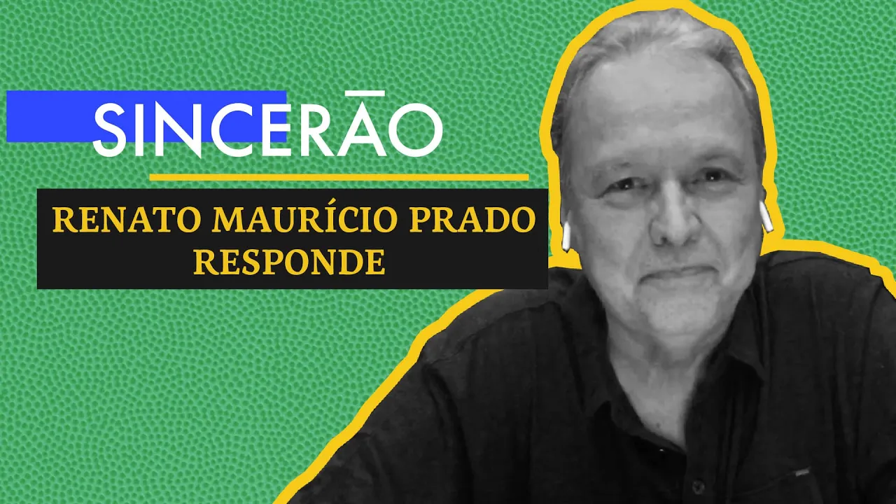 RENATO MAURÍCIO PRADO | SINCERÃO | "PALMEIRAS É O TIME MAIS SUPERESTIMADO"