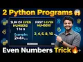 Must Watch Sum of even number 2 Easy Python Programs Even Numbers in Python 2 Programs
