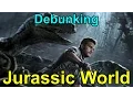 Debunking Jurassic World