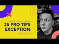 JavaScript Error Handling - Exceptions with WHY and HOW