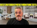 I Found The Best Outdoor Patio Furniture Sets Get It NOW