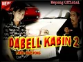 Lagu Maepong | Dabel Kabin 2 (Official vidio dan music)