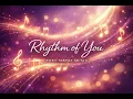Rhythm of You 