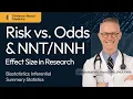 Effect Size Relative Risk RR Odds Ratio OR Made Simple