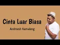 Download Lagu Andmesh Kamaleng - Cinta Luar Biasa (lyrics)
