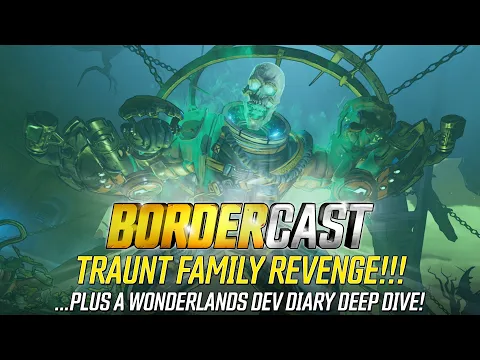 Traunt Family Revenge Begins - The Bordercast