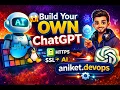 Build Your Own ChatGPT Full DevOps Project Docker Domain SSL AI