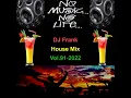 Lagu DJ Frank House Mix Vol.91-2022