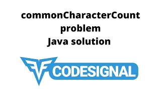 Codesignal commonCharacterCount problem Java Solution Arabic
