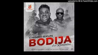 chinko ekun ft reminisce bodija official audio 